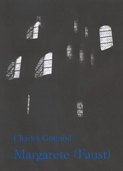 Margarete - Faust -Oper in vier Akten- by Gounod Charles for SSolo/MezS
