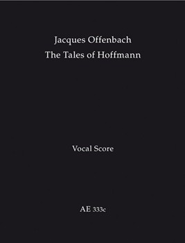The Tales of Hoffmann -An Operatic Fantasy in five Acts- (New critical edition based on original so by Offenbach Jacques - Oeser Fritz - for SSolo/MezS