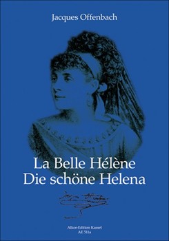 La belle Helene - Die schone Helena -Opera buffa in three acts- (Kritische Neuausgabe) by Offenbach Jacques - Muller Karl-Heinz - for 5SSolo/5TS