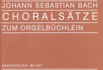 Choralsatze Zum Orgelbuchlein by Bach Johann Sebastian for SATB (Chorales From Orgelb)