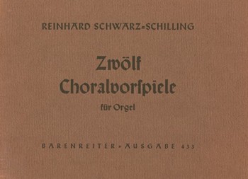 Zwolf Choralsvorspiele by Schwarz-Schilling Reinhard for Org