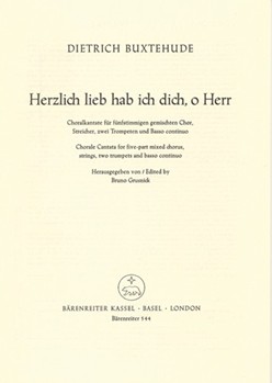Herzlich lieb hab ich dich o Herr BuxWV 41 -Choralkantate- by Buxtehude Dietrich for Mixed Choir