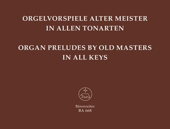 Organ Preludes by old masters in all keys -32 Preludes Preambles Toccatas by J. S. Bach Handel by for Org
