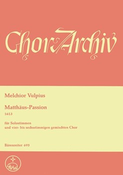 Matthaus-Passion by Vulpius Melchior for 2TSolo/Mix