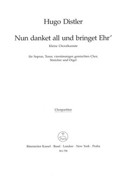 Nun danket all und bringet Ehr op. 11/2 (1941) -Kleine Choralkantate- by Distler Hugo for SSolo/TSol