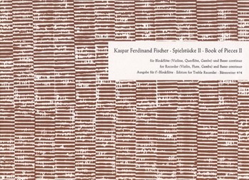 Spielstucke aus der Suiten-Sammlung "Le Journal du Printemps" fur Altblockflote (Heft 2) by Fischer Johann Caspar for Recorder-A
