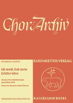 Ich weiS daS mein Erloser lebet SWV 457 -Motette- by Schutz Heinrich for Mixed Choir