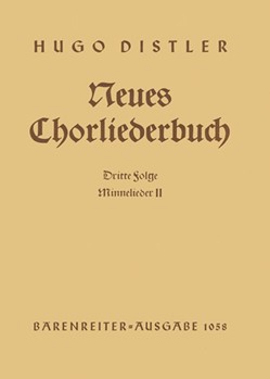 Minnelieder II. Neues Chorliederbuch zu Worten von Hans Grunow Folge 3 op. 16/3 (1936/1938) by Distler Hugo for Mixed Choir