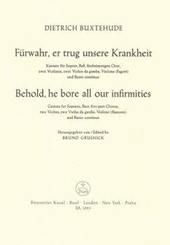 Furwahr er trug unsere Krankheit BuxWV 31 -Passionskantate- (Behold he bore all our infirmities) by Buxtehude Dietrich for SSolo/BSol