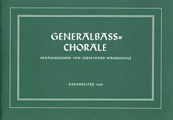 GeneralbaS-Chorale -72 nicht ausgesetzte Kirchenlieder des 17. Jh. (Melodie und Bass) fur Klavier (O by for Piano and Organ