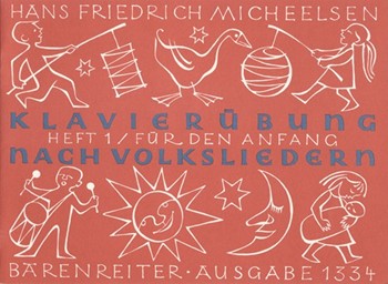 Klavierubung nach Volksliedern Heft 1 -32 Lieder und Tanze mit vorbereitenden Übungen fur den Anfan by Micheelsen Hans Fri for Piano