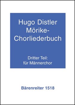 Morike-Chorliederbuch Teil 3 op. 19 (1938/1939) by Distler Hugo for MCh
