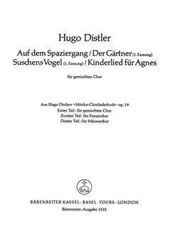 Kinderlied fur Agnes und drei Kanons (aus "Morike-Chorliederbuch" op. 19) by Distler Hugo for Mixed Choir