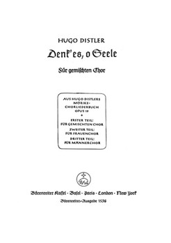 Denk' es o Seele (Ein Tannlein grunet wo) (aus "Morike-Chorliederbuch" op. 19) by Distler Hugo for Mixed Choir