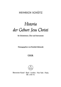 Historia der Geburt Jesu Christi SWV 435 -Christmas Oratorio- by Schutz Heinrich for Chor Score