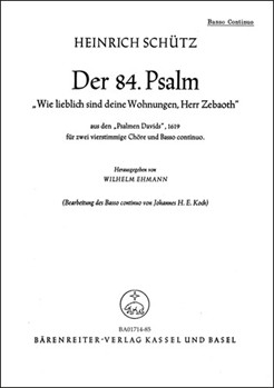 Wie lieblich sind deine Wohnungen SWV 29 -Psalm 84- (aus "Psalmen Davids") by Schutz Heinrich for
