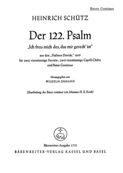 Ich freu mich des das mir geredt ist fur 2 Favoritchore 2 Capellchore und Basso continuo SWV 26 -P by Schutz Heinrich for