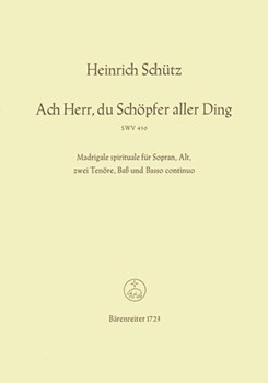 Ach Herr du Schopfer aller Ding SWV 450 -Madrigale spirituale- by Schutz Heinrich for Mixed Choir