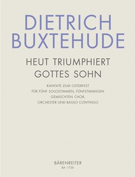 Heut triumphieret Gottes Sohn BuxWV 43 -Osterkantate- by Buxtehude Dietrich for 2SSolo/ASo