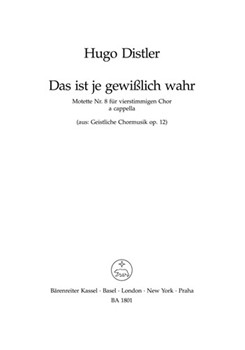 Das ist je gewisslich wahr -Motette zum 14. Sonntag nach Trinitatis- (Nr 8 aus "Geistliche Chormusik by Distler Hugo for Mixed Choir