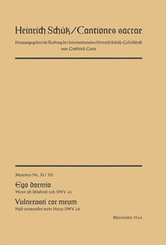Ego dormio (Wenn ich schlafend ruh) - Vulneras cor meum (Hast du verwundet mein Herze) Nr. 11 und 12 by Schutz Heinrich for Mixed Choir