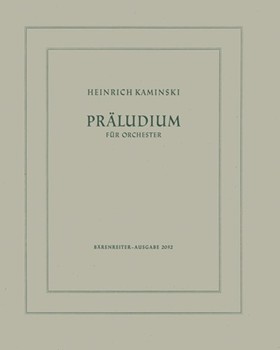 Praludium fur Orchester (1926) by Chambinski Heinrich for 2Fl/2Ob/2c