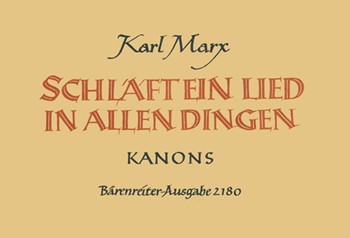 Schlaft ein Lied in allen Dingen (1954) -61 zwei- bis vierstimmige Kanons nach alten Spruchen und Wo by Marx Karl for 2-4Voice
