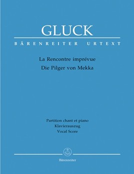 La Rencontre imprevue -Opera comique in 3 Akten- by Gluck Christoph Willibald - Heckmann Elisabeth - for 4SSolo/3TS