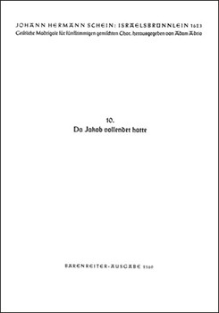 Da Jakob vollendet hatte Nr. 10 -Motette- (aus "Israelsbrunnelin") by Schein Johann Hermann for Mixed Choir