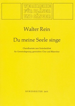 Du meine Seele singe -Choralkantate- by Rein Walter for Mixed Choir