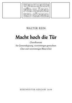 Macht hoch die Tur die Tor macht weit -Choralkantate- by Rein Walter for Mixed Choir