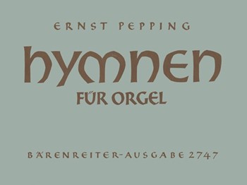 Hymnen fur Orgel by Pepping Ernst for Org