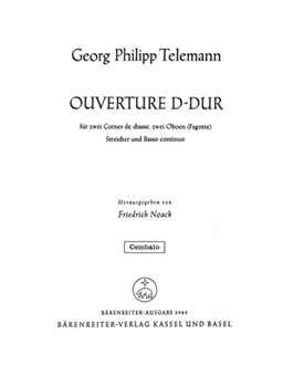 Ouverture fur zwei Cornes de chasse two Oboen (Fagotte) Streicher und Basso continuo D-Dur TWV 55: by Telemann Georg Philipp for