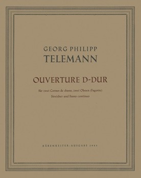 Ouverture fur two Cornes de chasse two Oboen (Fagotte) Streicher und Basso continuo D-Dur TWV 55:D by Telemann Georg Philipp for 2Ob/bassoo
