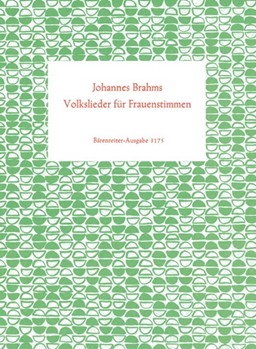 Volkslieder fur Frauenstimmen (1859/1860) by Brahms Johannes for Female cho