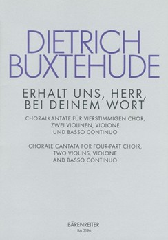Erhalt uns Herr bei deinem Wort - Uphold us by Thy mighty BuxWV 27 -Choralkantate- by Buxtehude Dietrich for Mixed Choir