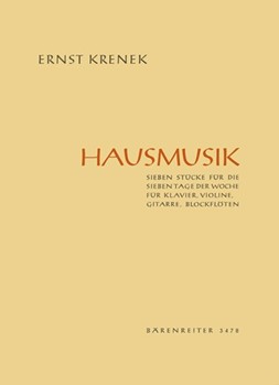 Hausmusik op. 172 (1959) -7 Stucke fur die 7 Tage der Woche- (Klavier Gitarre recorder und Violine by Krenek Ernst for Instr