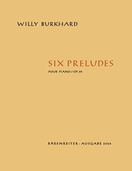 Six preludes op. 99 (1953/1955) by Burkhard Willy for Piano