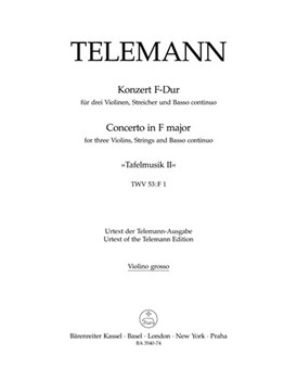 Concerto for three Violins Strings and Basso Continuo F major TWV 53:F1 (Tafelmusik II) by Telemann Georg Philipp for