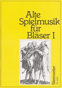 Alte Spielmusik fur wind instr. Band 1 by for Brass
