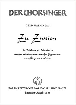 Zu zweien -24 Volkslieder des Jahreskreises versehen mit einer Gegenstimme (SA ST) zum Singen und S by Watkinson Gerd for Voices/Ins