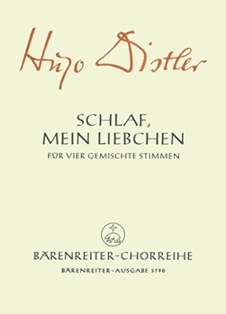 Schlaf mein Liebchen schlaf ein Nr. 4 (Chorsatz aus "Neues Chorliederbuch" op. 16 (1936)) by Distler Hugo for Mixed Choir
