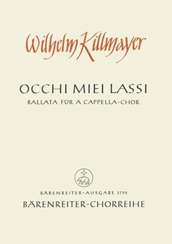 Occhi miei lassi (1950) -Ballata (SSolo aus dem Chor) nach einem Text von Francesco Petrarca (itali by Killmayer Wilhelm for SSolo/Mixe