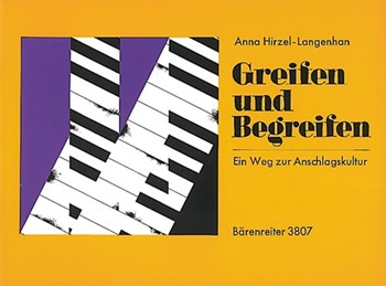 Greifen und Begreifen -Ein Weg zur Anschlagskultur- by Hirzel-Langenhan An for Piano