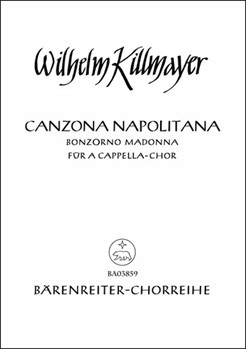 Canzona Napolitana -Bonzorno Madonna. Fur A Capella-Chor- by Killmayer Wilhelm for SSolo/TSol