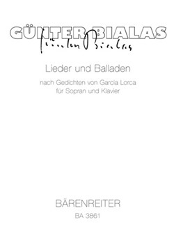 Lieder und Balladen nach Gedichten von Federicio Garcia Lorca fur Sopran und Klavier (1957) by Bialas Gunter for SSolo/Pian