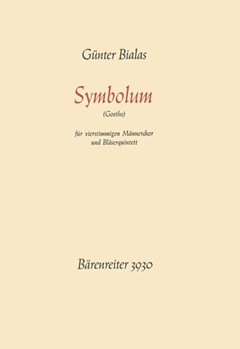 Symbolum -Komposition fur Mannerchor und Blaserquintett- (Des Maurers Wandeln es gleicht dem Leben) by Bialas Gunter for TTBB
