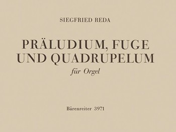 Praludium Fuge und Quadruplum (1957) by Reda Siegfried for Org