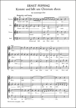 Kommt und lasst uns Christum ehren -Lied-Motette- (aus "Die WeihnachtsGeschichte" (1959)) by Pepping Ernst for Mixed Choir