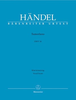 Tamerlano HWV 18 -Dramma per musica in thre acts- by Handel George Frideric - Rot Michael - for SSolo/MezS